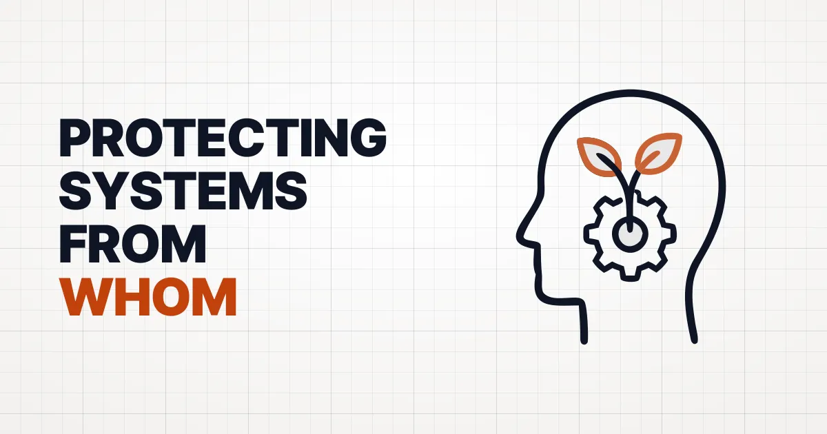 Vibe 2 – Who Are We Protecting Systems From?