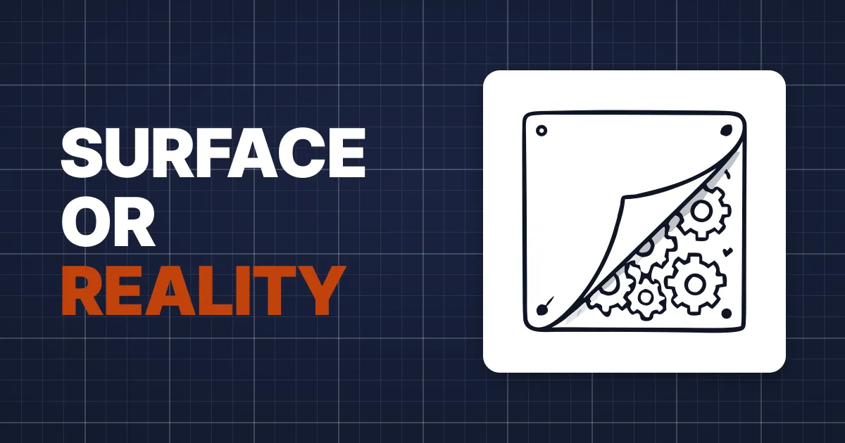 🎭 Surface vs Reality