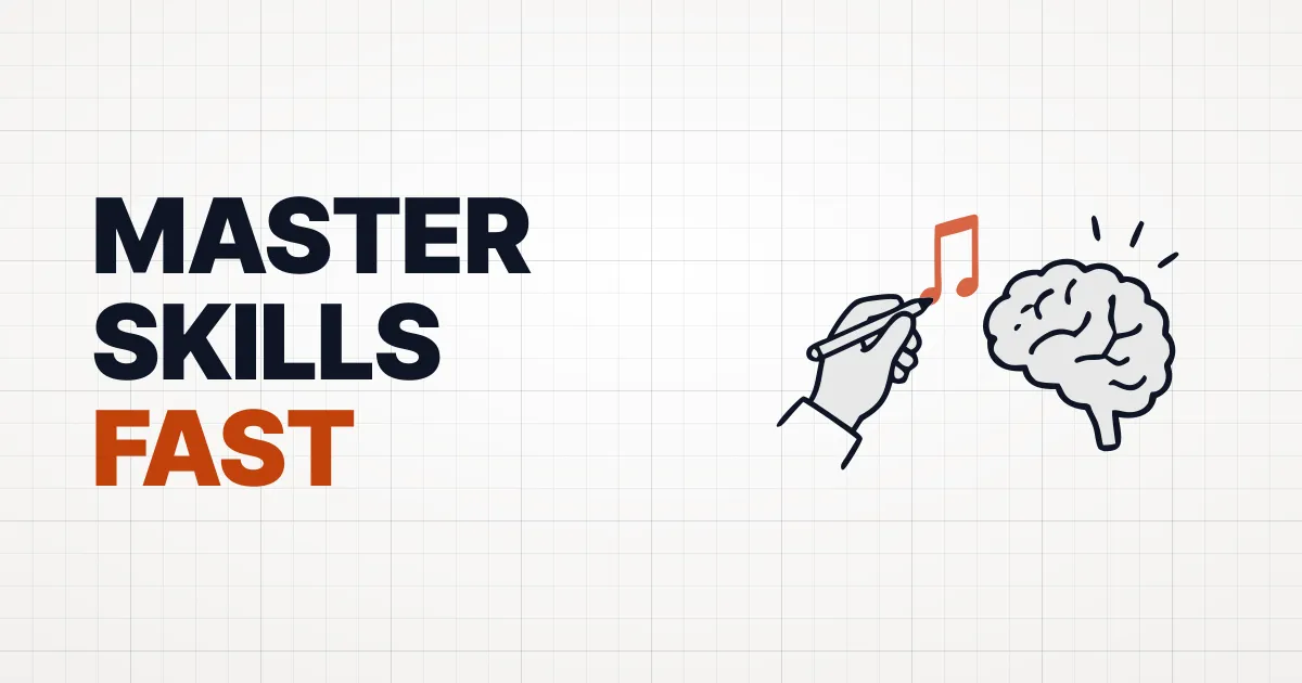How to Master new skills