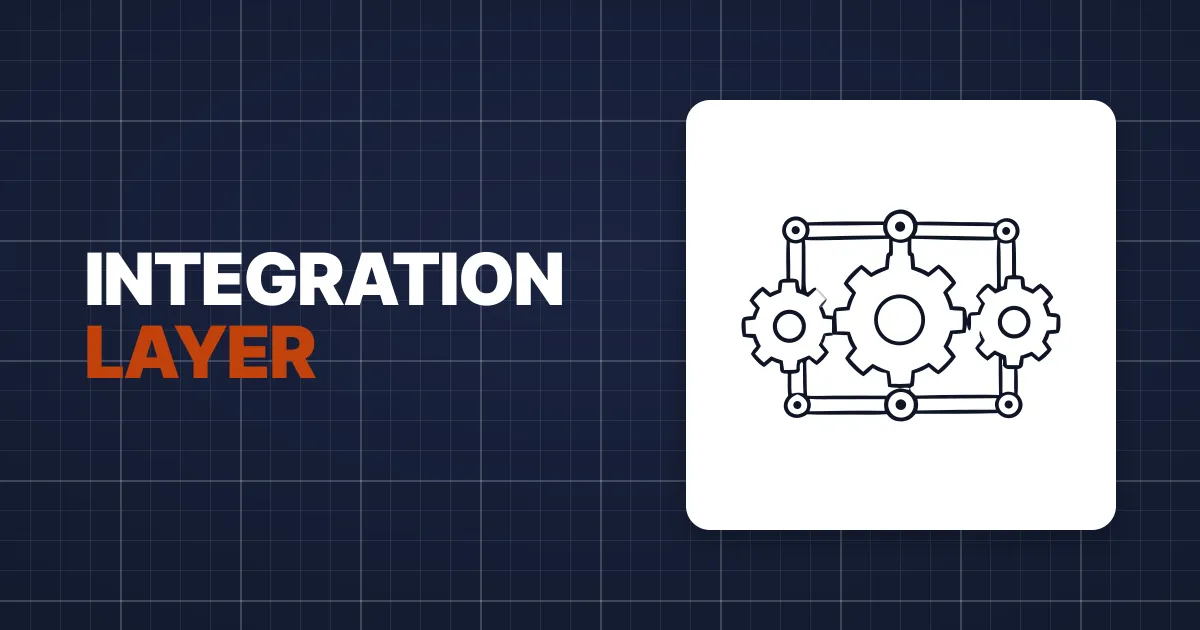 Layer 10: Integration Layer