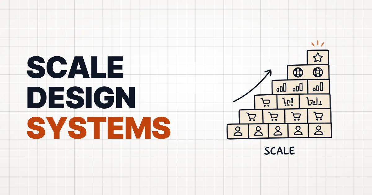 Design Systems That Scale