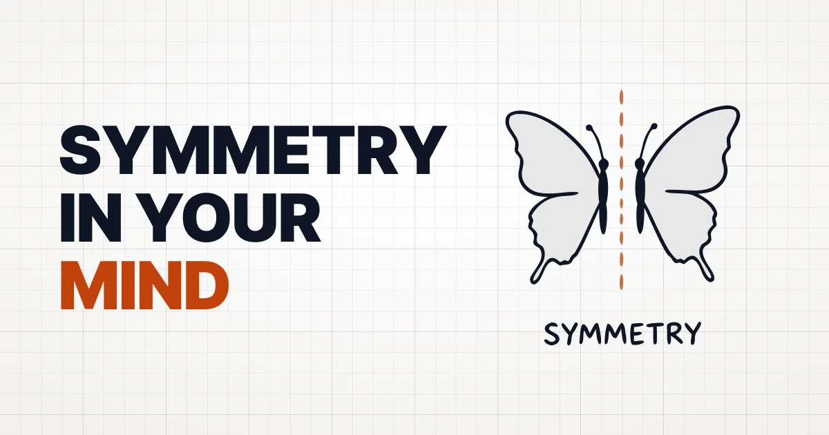 The Mind Behind Symmetry