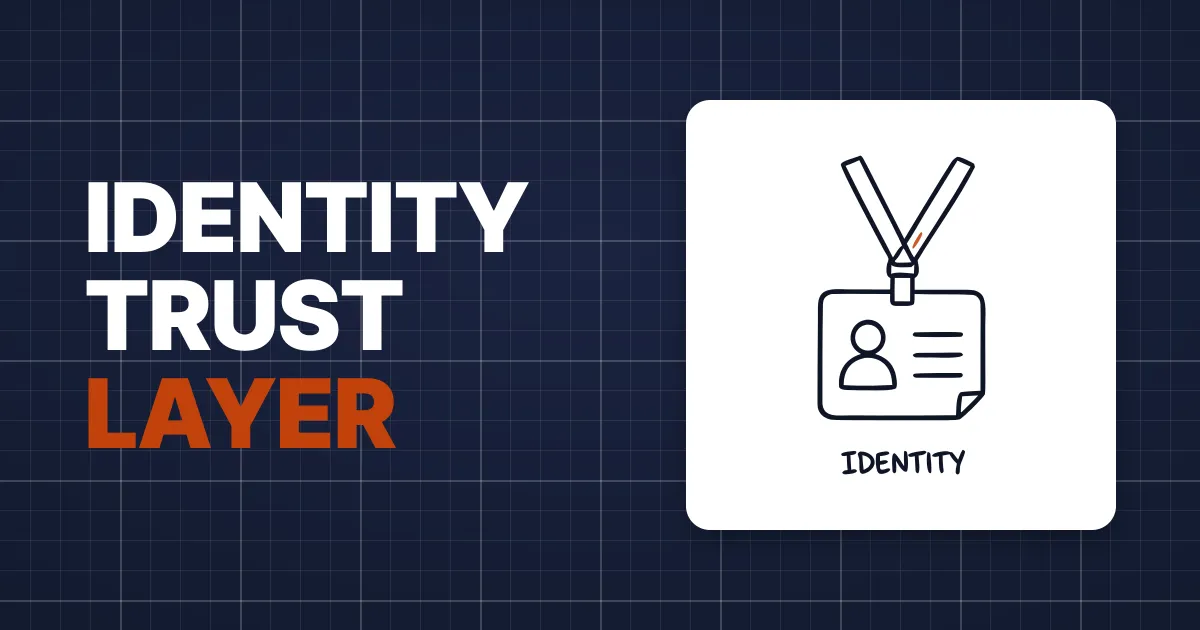 Layer 8: Identity & Trust Layer