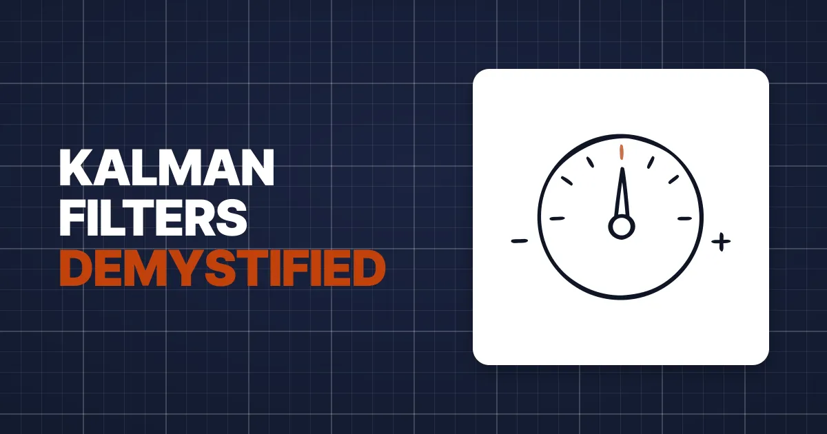 Kalman Filters, Demystified