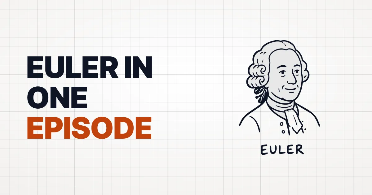 Euler’s Life, One Episode