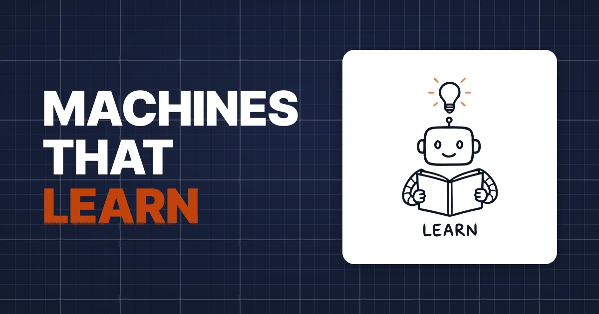 What if Machines could learn