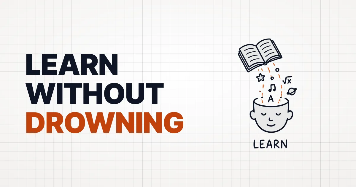 Chapter 3: Learning Without Drowning