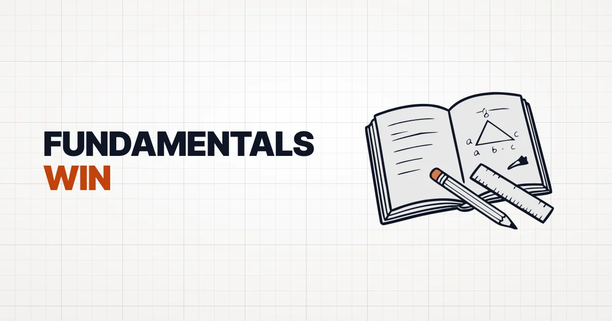 Why fundamentals are Important
